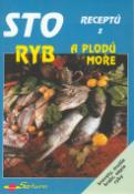 Kniha: Sto receptů z ryb a pl.m.69375 - krevety, mušle, krabi, sépie..