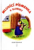 Kniha: Mluvící písmenka a slabiky - Libuše Pečonková