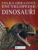 Kniha: Velká obrazová encyklopedie dinosauři - David Burnie, neuvedené