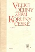 Kniha: Velké dějiny zemí Koruny české IV.a - 1310-1402 - Lenka Bobková