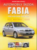Kniha: Automobily Škoda Fabia - Fabia, Fabia Combi, Fabia Sedan - Jiří Schwarz, Mario René Cedrych