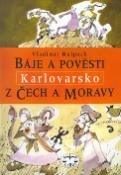 Kniha: Báje a pověsti z Čech a Moravy Karlovarsko - Vladimír Hulpach