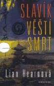 Kniha: Slavík věští smrt - Lian Hearnová