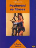 Kniha: Posilování ve fitness - Wolfgang Miessner