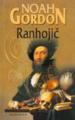 Kniha: Ranhojič - Noah Gordon