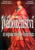 Kniha: Náboženství z opačného břehu - Eduard Bakalář, Eduard Browser