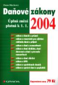 Kniha: Daňové zákony - Úplná znění platná k 1. 1. 2004 - Hana Marková