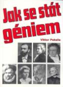 Kniha: Jak se stát géniem - Viktor Pekelis