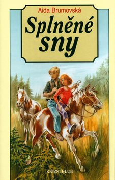 Kniha: Splněné sny - Aida Brumovská