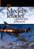 Kniha: Modely letadel s gumovým pohonem - Lubomír Koutný