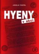 Kniha: Hyeny v akci - Jaroslav Pospíšil