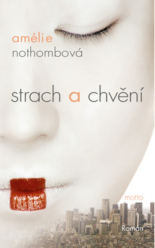 Kniha: Strach a chvění - Amélie Nothomb