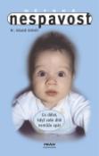 Kniha: Dětská nespavost - Co dělat, když vaše dítě nemůže spát - Eduard Estivill