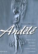 Kniha: Andělé - Obraťte se na své anděly s prosbou o vedení, útěchu a inspiraci - Francis Melville
