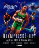 Kniha: Olympijské hry od Atén 1896 k Aténám 2004 - Olympiády - sporty - sportovci - rekordy - kuriozity - Clive Gifford, André