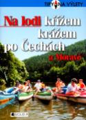 Kniha: Na lodi křížem krážem po Čechách a Moravě - neuvedené, Vojtěch Jančar