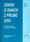 Kniha: Zákon o daních z příjmů - k 1.1.2004 - Pavel Klabík