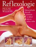 Kniha: Reflexologie - Názorná příručka léčení těla působením na reflexní místa na nohou a rukou - Pauline Wills
