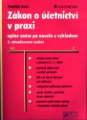 Kniha: Zákon o účetnictví v praxi - Úplné znění po novele s výkladem - František Louša