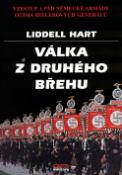 Kniha: Válka z druhého břehu - Vzestup a pád německé armády očima hitlerových generálů - Liddell Hart