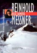 Kniha: Bílá samota - Má dlouhá cesta k vrcholům Himaláje - Reinhold Messner
