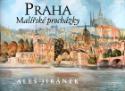 Kniha: Praha Malířské procházky - Aleš Jiránek, Jana Volfová