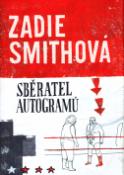 Kniha: Sběratel autogramů - Zadie Smithová