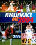 Kniha: Kvalifikace ME 2004 - Kamil Popelář, Martin Werner