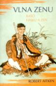 Kniha: Vlna zenu - Bašó, haiku a zen - Robert Aitken