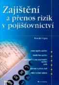 Kniha: Zajištění a přenos rizik v pojišťovnictví - Finance - Tomáš Cipra