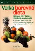 Kniha: Velká barevná dieta - Martina Seifenová