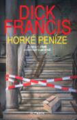 Kniha: Horké peníze - Detektivní příběh z dostihového prostředí - Dick Francis