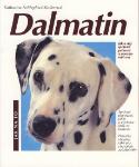 Kniha: Dalmatin - Jak o něj správně pečovat a porozumět mu - Monika Weglerová, Katharina Schleglová-Koflerová, André