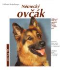 Kniha: Německý ovčák - Odborné rady ke správné výživě a zdraví psa - Helmut Antesberger