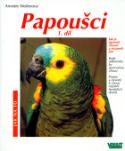 Kniha: Papoušci 1.díl - Jak je správně chovat a rozumět jim - Annette Wolterová