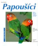 Kniha: Papoušíci - Uwe Anders, Kurt Kolar