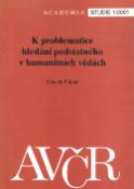 Kniha: K problematice hledání podstatného v humanitních vědách - Zdeněk Půlpán