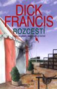 Kniha: Rozcestí - Detektivní příběh z dostihového propstředí - Dick Francis
