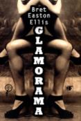 Kniha: Glamorama - Bret Easton Ellis