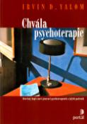 Kniha: Chvála psychoterapie - Otevřený dopis nové generaci psychoterapeutů a jejich pacientů - Irvin D. Yalom