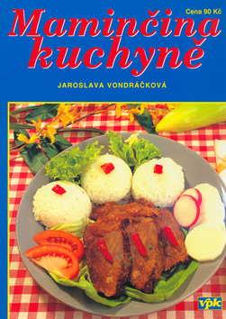 Kniha: Maminčina kuchyně - Jaroslava Vondráčková, Luboš Bárta