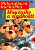 Kniha: Skleničková kuchařka Moučníky a sladkosti - Libuše Vlachová, Luboš Bárta