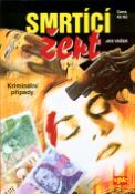 Kniha: Smrtící žert - Kriminální případy - Jan Vašek