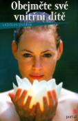Kniha: Obejměte své vnitřní dítě - Ladislav Dvořák