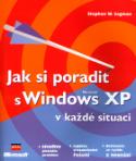 Kniha: Jak si poradit s Windows XP - v každé situaci - Stephen W. Sagman