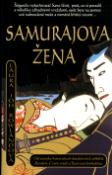 Kniha: Samurajova žena - Šógunův vyšetřovael Sano Ičiró, poté, co si poradil s několika záhadnými vražd.. - Laura Joh Rowlandová