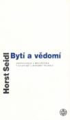 Kniha: Bytí a vědomí - Realismus a subjektivismus - Horst Seidl, Osho