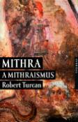 Kniha: Mithra a Mithraismus - Robert Turcan