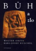Kniha: Bůh a zlo - Walter Gross, Karl-Josef Kuschel
