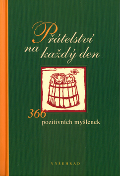 Kniha: Přátelství na každý den - 366 pozitivních myšlenek - Fabian Bergmann